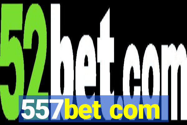 557bet com